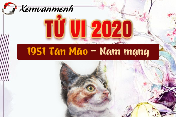 1951-xem-tu-vi-tuoi-tan-mao-nam-2020-nam-mang