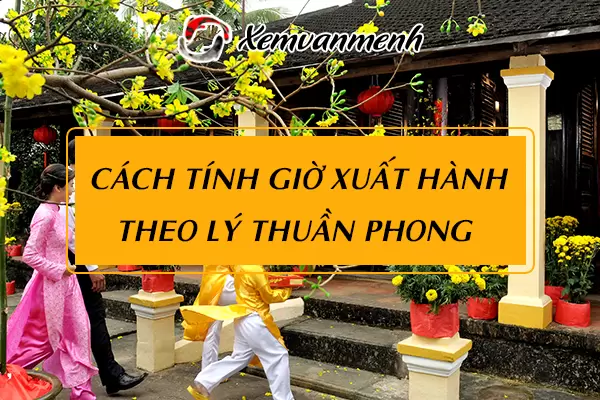 gio-xuat-hanh-theo-ly-thuan-phong