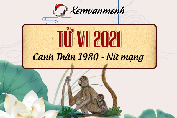 1980-xem-boi-tu-vi-tuoi-canh-than-nu-mang