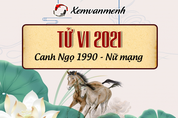 1990-xem-boi-tu-vi-tuoi-canh-ngo-nu-mang