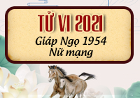 Luận tử vi tuổi Giáp Ngọ năm 2021 nữ mạng sinh năm 1954 Luận tử vi tuổi Giáp Ngọ năm 2021 nữ mạng sinh năm 1954