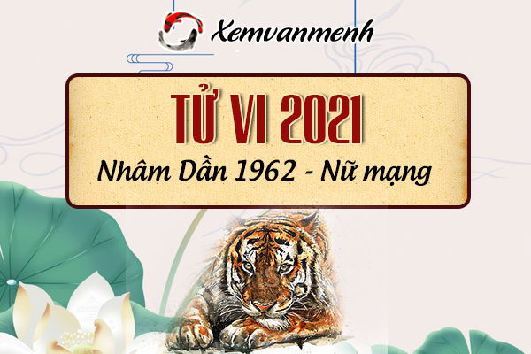 1962-xem-boi-tu-vi-tuoi-nham-dan-nu-mang