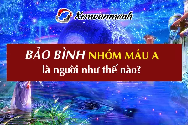 cung-bao-binh-nhom-mau-a-1