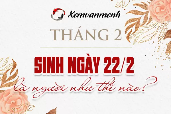 22-thang-2-la-cung-gi