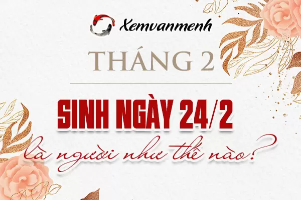 24-thang-2-la-cung-gi