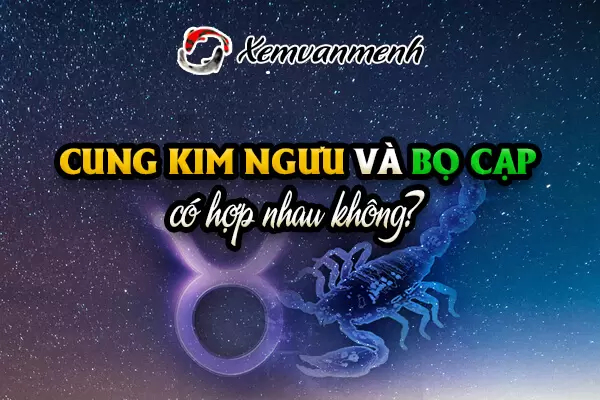 Kim Ngưu và Bọ Cạp