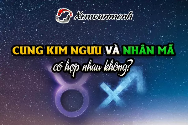 Kim Ngưu và Nhân Mã