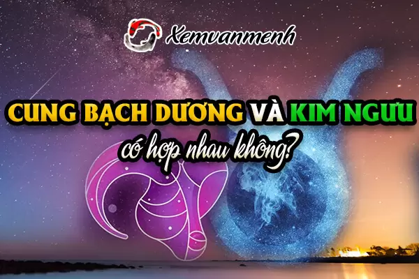 bach-duong-va-kim-nguu-co-hop-nhau-khong