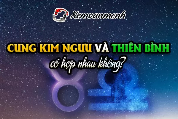 Kim Ngưu và Thiên Bình