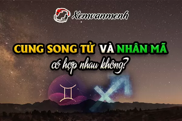 Song Tử và Nhân Mã