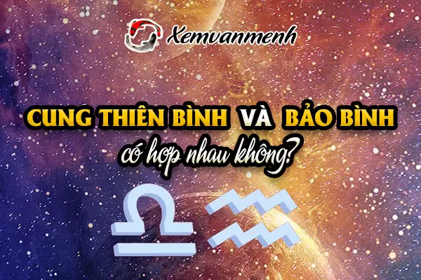 thien-binh-va-bao-binh